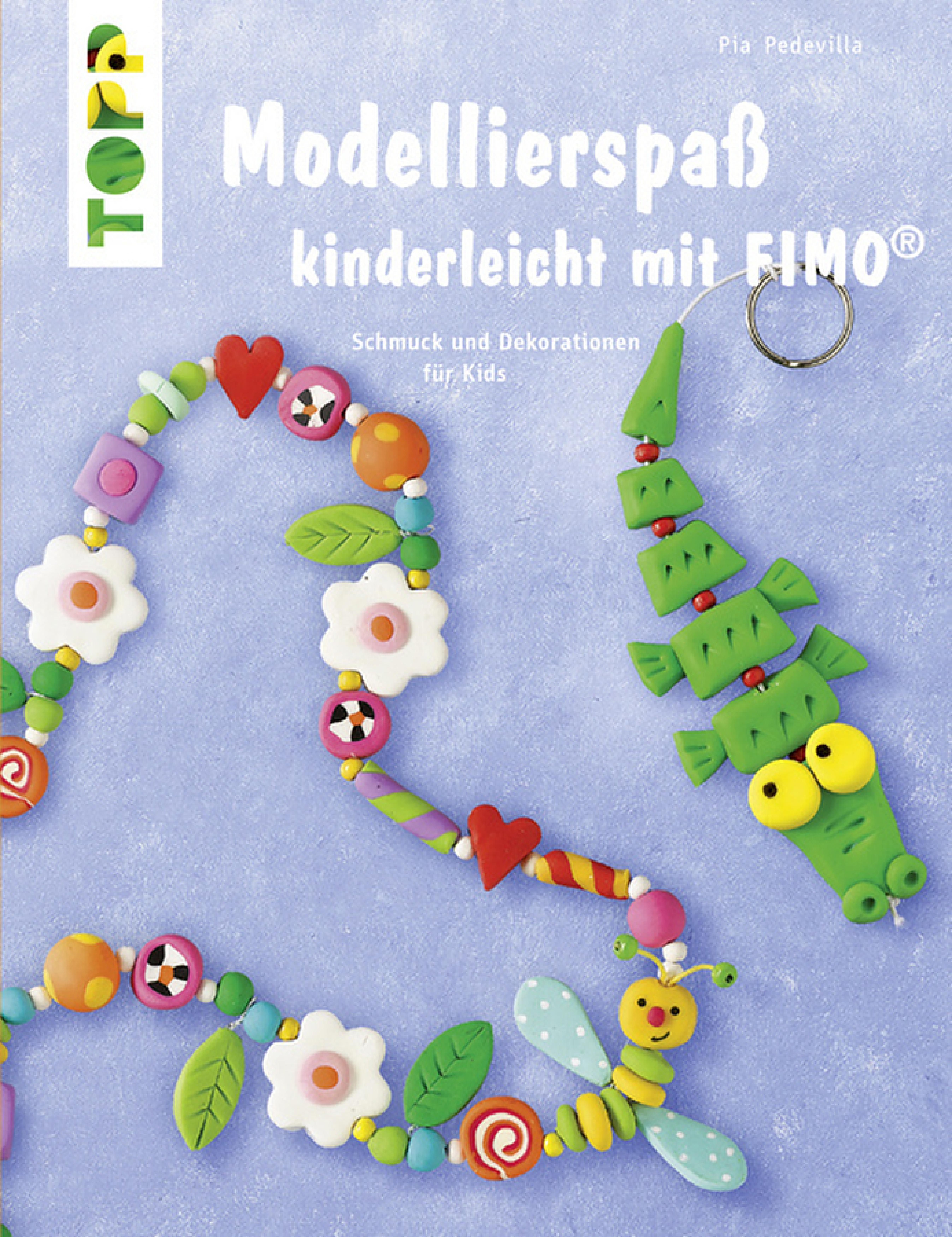 VERLAG: FRECH Modellierspaß kinderleicht mit FIMO